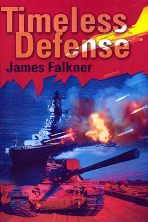 Timeless Defense de James Falkner