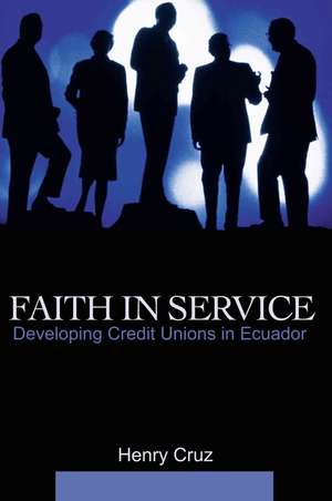 Faith in Service de Henry Cruz