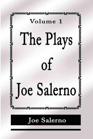 The Plays of Joe Salerno de Joe Salerno