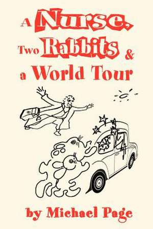 A Nurse, Two Rabbits and a World Tour de Michael Page