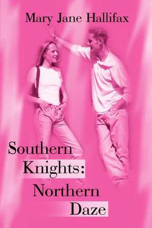 Southern Knights de Mary Jane Hallifax