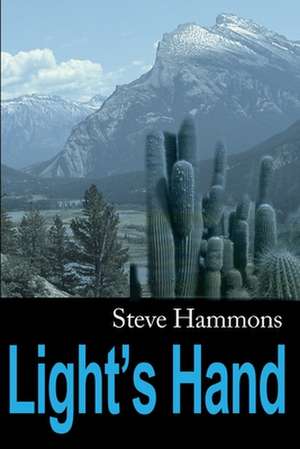 Light's Hand de Steve Hammons