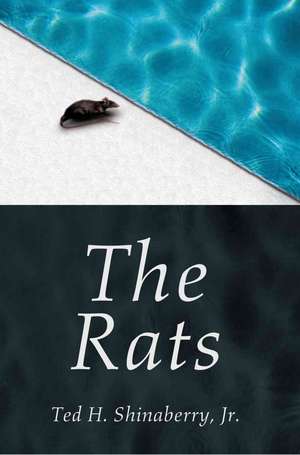 The Rats de Ted H. Jr. Shinaberry