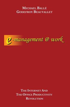 E-Management @ Work de Godefroy U. Beauvallet