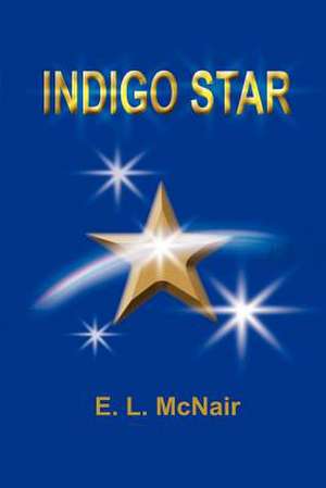Indigo Star de Edyth L. McNair