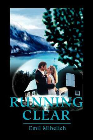 Running Clear de Emil Mihelich