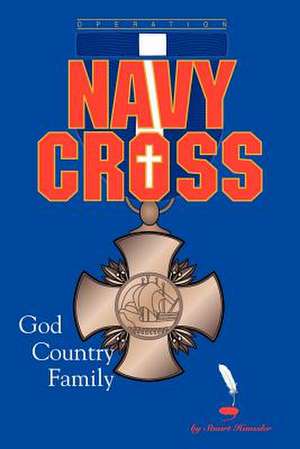 Operation Navy Cross de Stuart Haussler