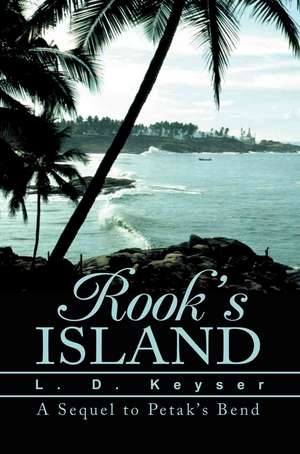 Rook's Island de Leslie D. Keyser