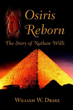 Osiris Reborn de William W. Drake