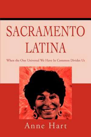 Sacramento Latina de Anne Hart