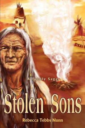 Stolen Sons de Rebecca T. Nunn