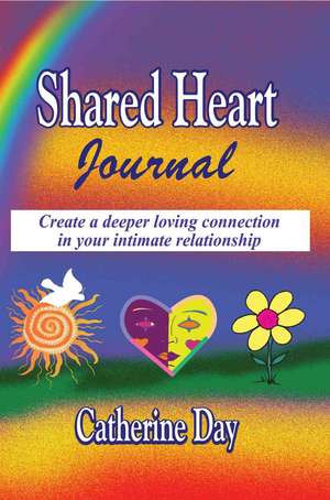 Shared Heart Journal de Catherine Day