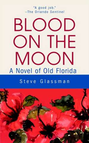 Blood on the Moon de Steve Glassman