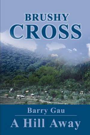 Brushy Cross de Barry Gau