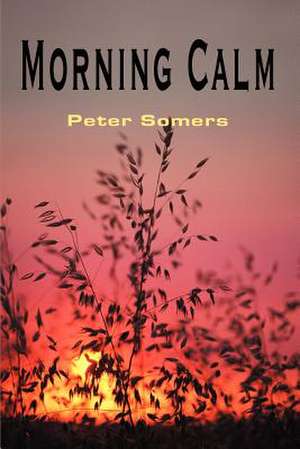 Morning Calm de Peter Somers