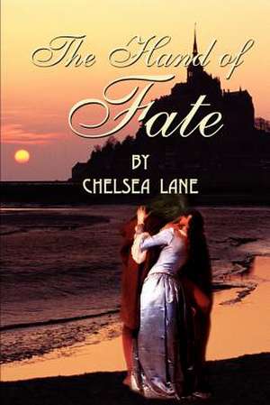 The Hand of Fate de Chelsea Lane