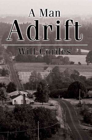 A Man Adrift de Will Cordes