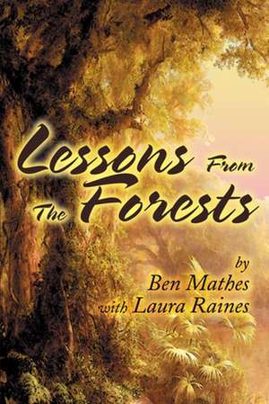 Lessons from the Forests de Ben Mathes