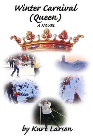 Winter Carnival (Queen) de Kurt Larson