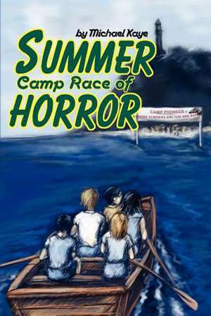 Summer Camp Race of Horror de Michael Kaye