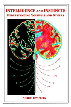 Intelligence and Instincts de Norris Ray Peery