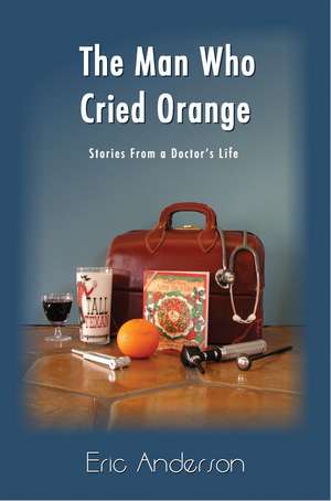 The Man Who Cried Orange de Eric G. Anderson