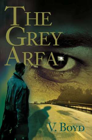 The Grey Area de V. Boyd