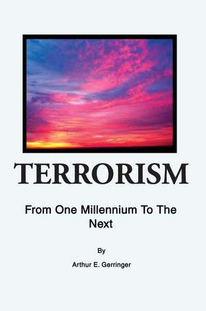 Terrorism de Arthur E. Gerringer