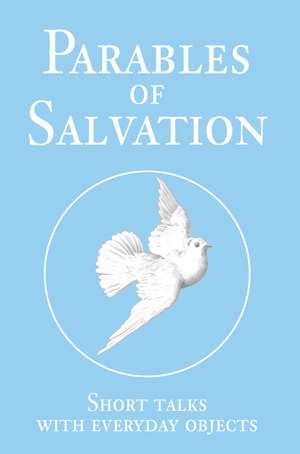 Parables of Salvation de David T. Williams