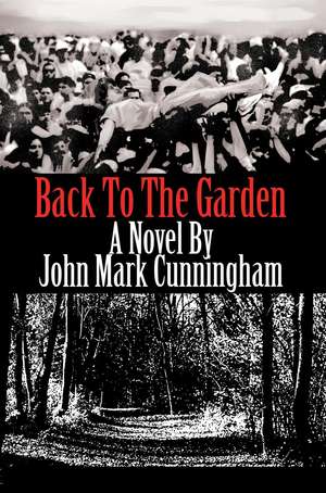 Back to the Garden de John Mark Cunningham