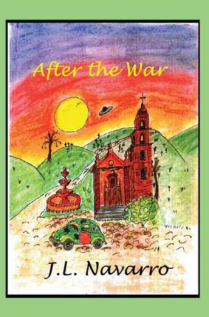 After the War de Joe L. Navarro