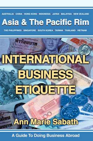 International Business Etiquette de Ann M. Sabath