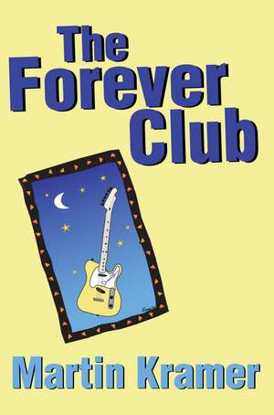 The Forever Club de Martin Kramer