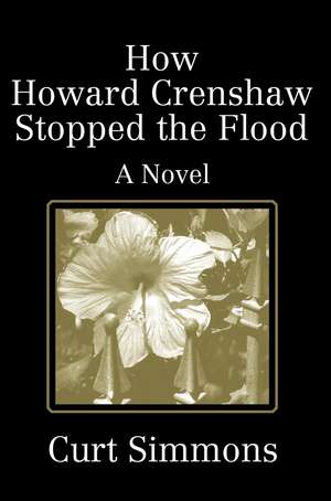 How Howard Crenshaw Stopped the Flood de Curt Simmons