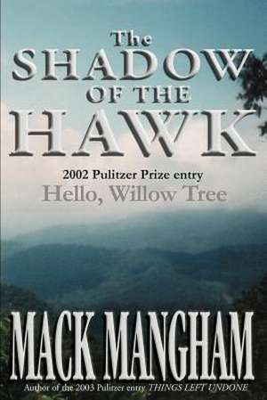 The Shadow of the Hawk de Mack Mangham