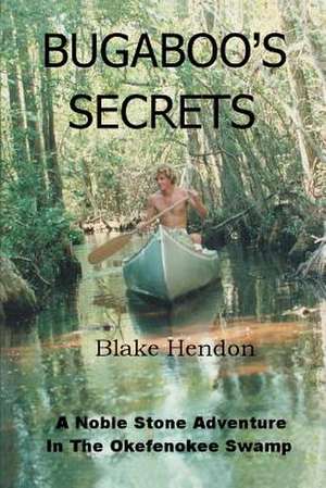 Bugaboo's Secrets de Blake Hendon