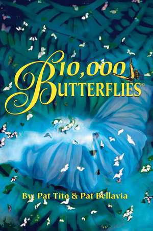 10,000 Butterflies de Pat Tito