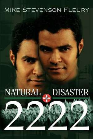 Natural Disaster 2222 de Mike Stevenson Fleury