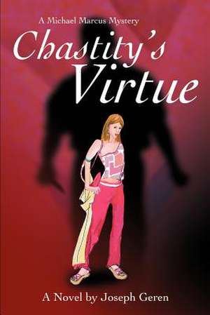 Chastity's Virtue de Joseph Geren