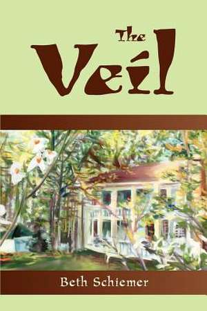 The Veil de Beth Schiemer