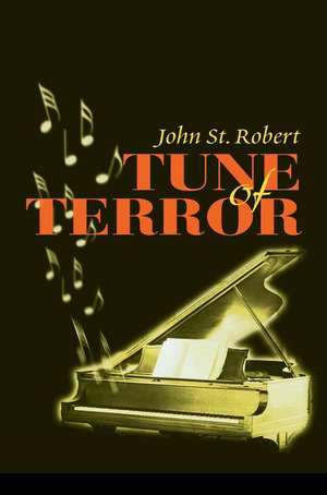 Tune of Terror de St Robert, John