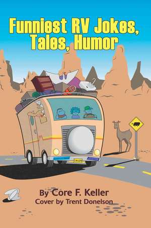 Funniest RV Jokes, Tales, Humor de Ruth Rockefeller