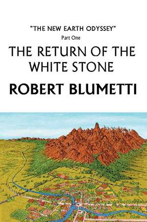 The Return of the White Stone de Robert Blumetti