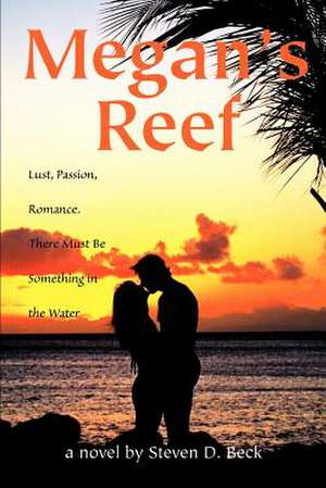 Megan's Reef de Steven D. Beck