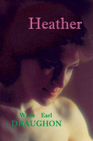 Heather de Wells Earl Draughon