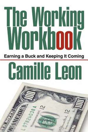 The Working Workbook de Camille Leon