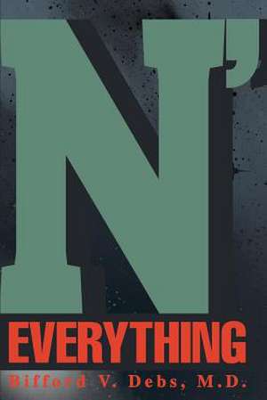 N' Everything de M. D. Bifford Debs