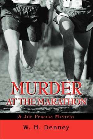 Murder at the Marathon de W. H. Denney