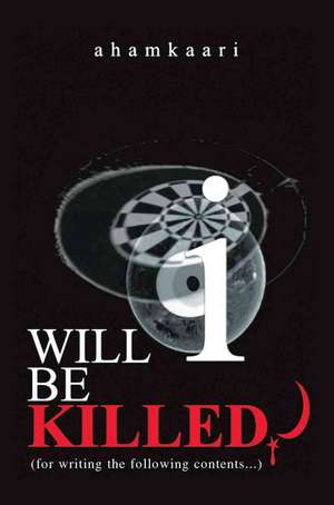 Will I Be Killed? de Ahamkaari