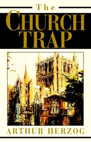 The Church Trap de Arthur Herzog